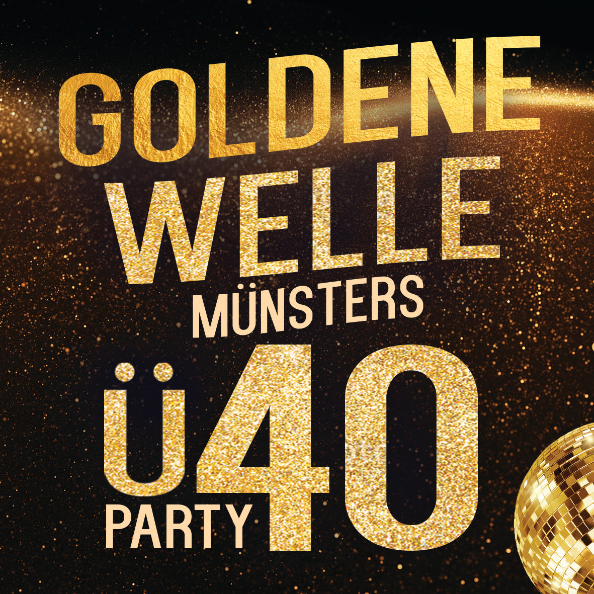 Goldene Welle – Münsters Ü40 Party
