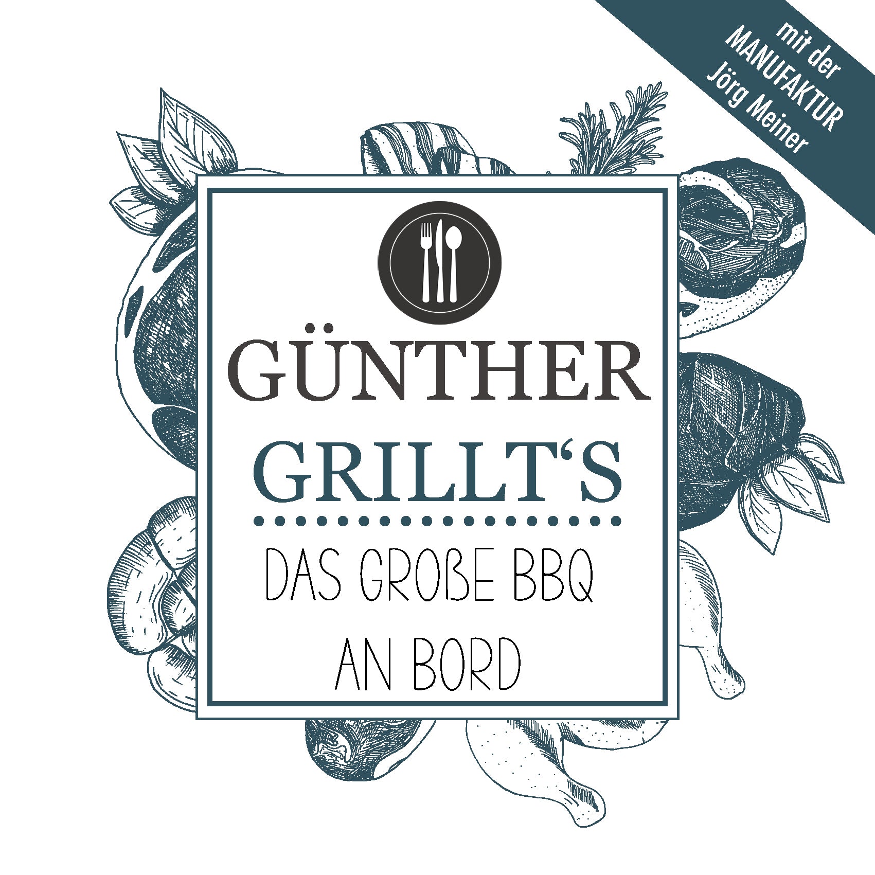 Günther Grillt’s – das Grillevent an Bord