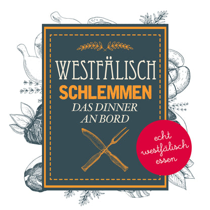 Westfälisch Schlemmen – Das Dinner an Bord
