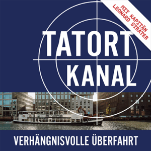 Tatort Kanal – Das Krimidinner - Verhängnisvolle Überfahrt